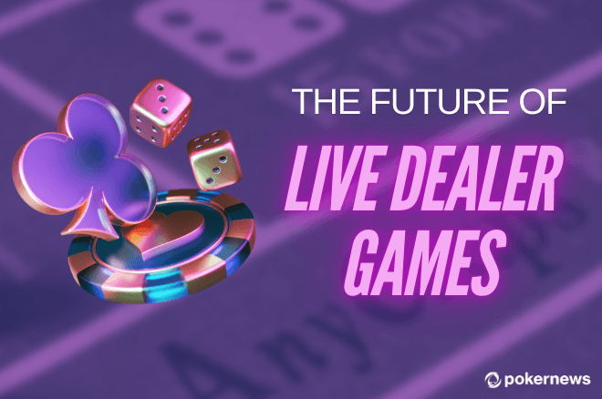 Live Dealer Games: The Future of Online Casinos